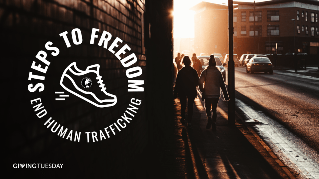 Steps to Freedom: End Human Trafficking